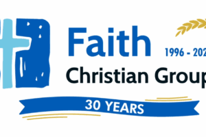 Faith Christian Group Celebrating 30 Years